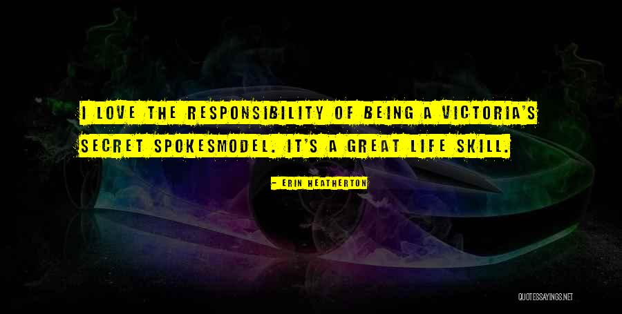 Victoria S Secret Quotes By Erin Heatherton Victoria S Secret Quotes By Erin Heatherton