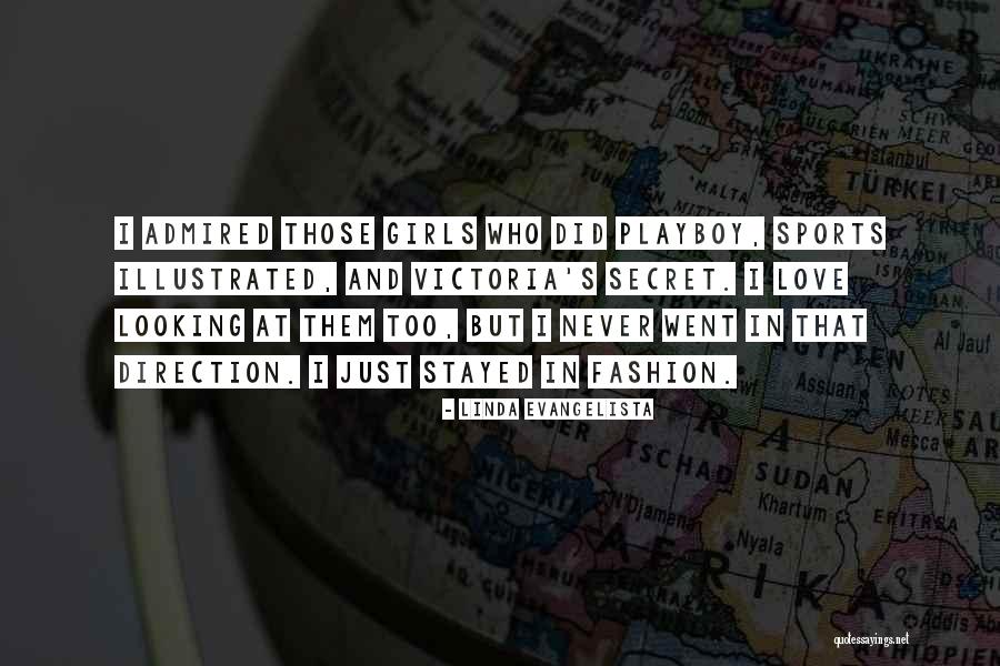 Victoria S Secret Quotes By Linda Evangelista Victoria S Secret Quotes By Linda Evangelista