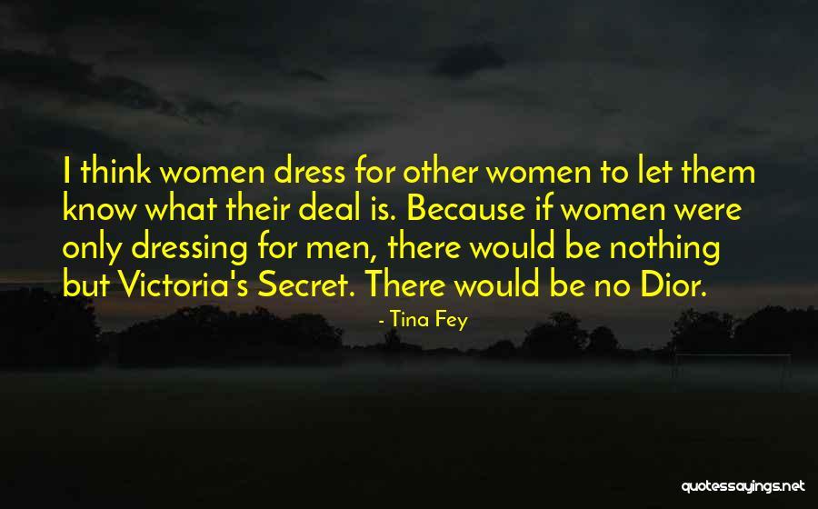 Victoria S Secret Quotes By Tina Fey Victoria S Secret Quotes By Tina Fey