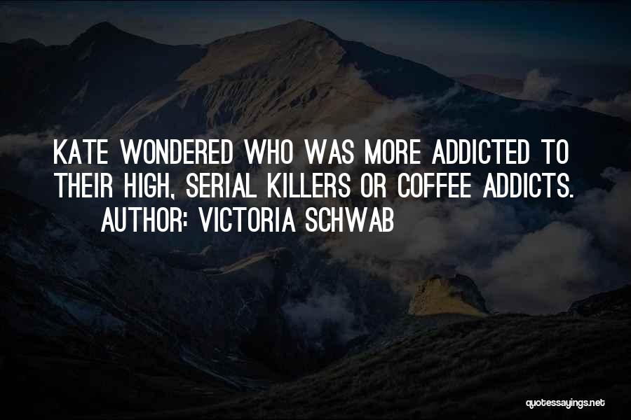 Victoria Schwab Quotes 1034730