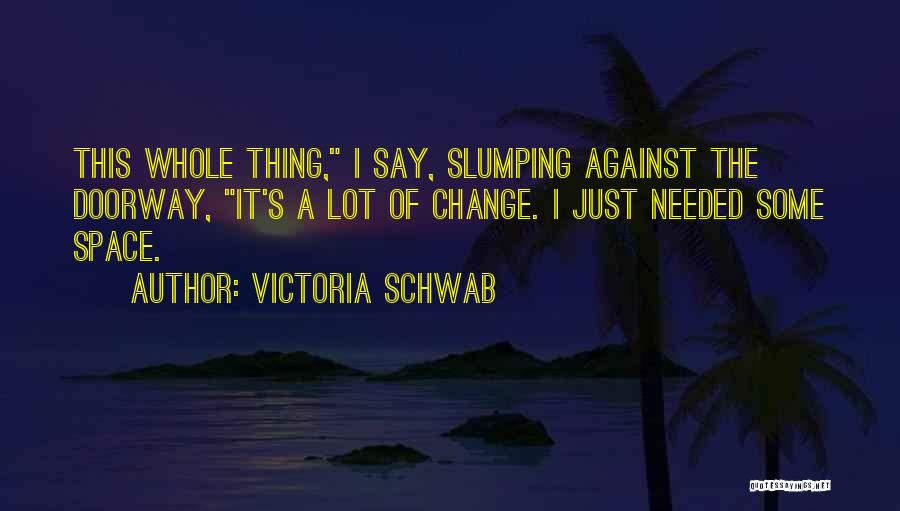 Victoria Schwab Quotes 1115075