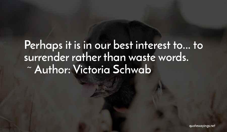 Victoria Schwab Quotes 1329024