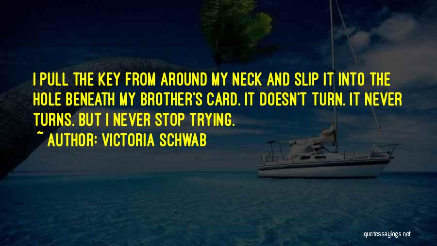 Victoria Schwab Quotes 1954535