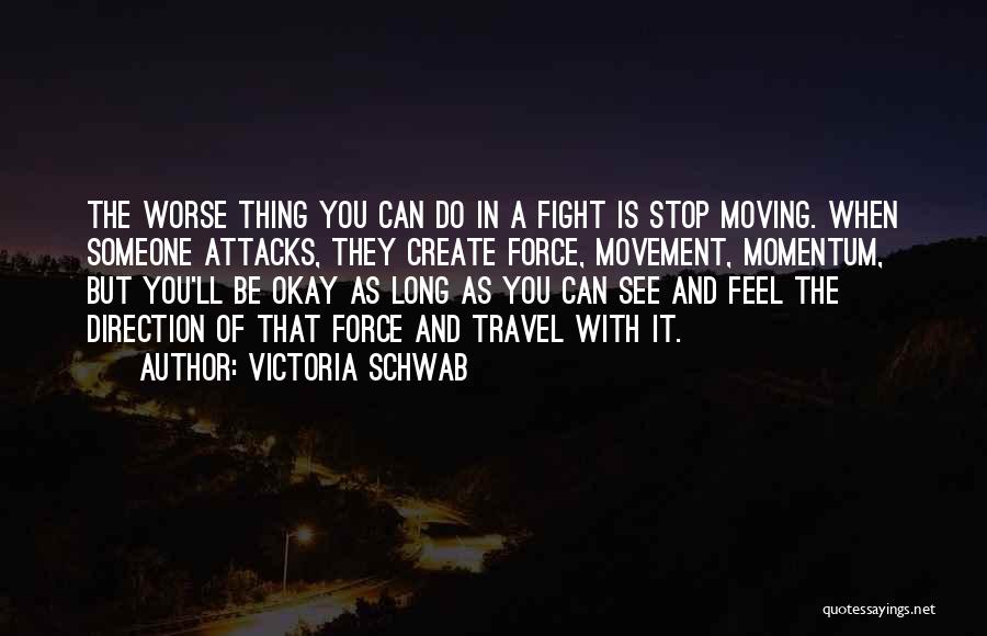 Victoria Schwab Quotes 676262