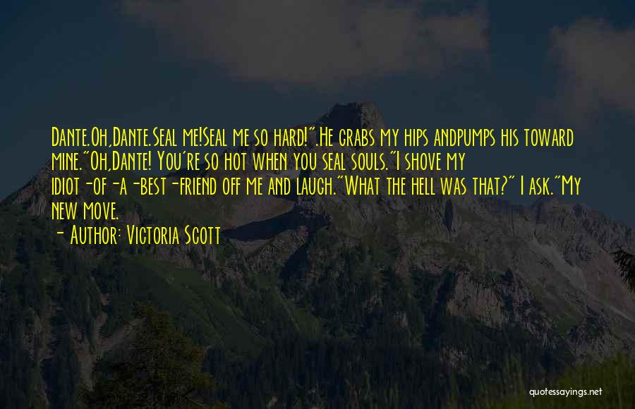 Victoria Scott Quotes 1141405