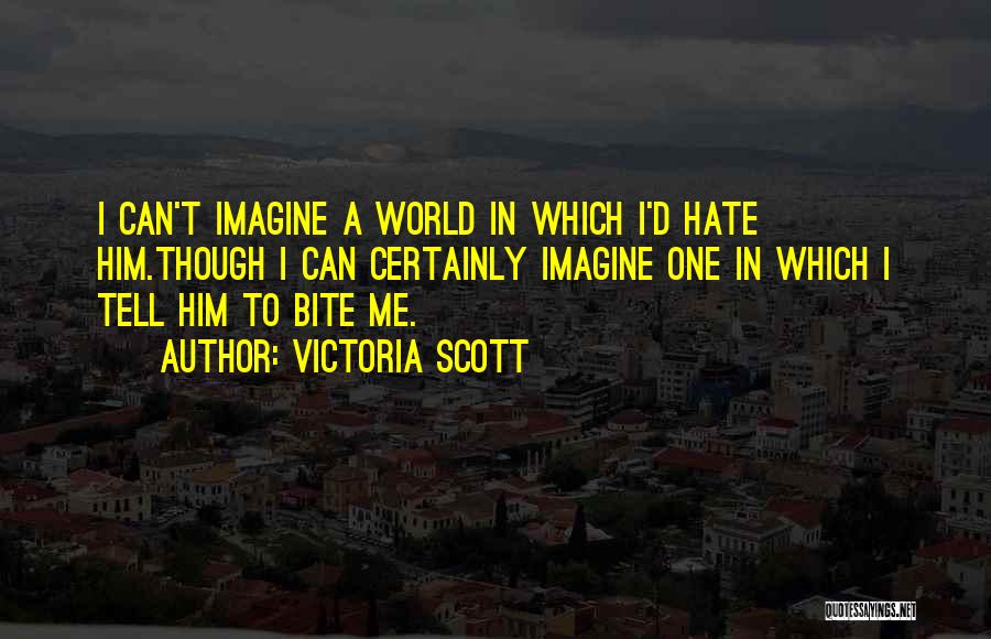 Victoria Scott Quotes 1461579