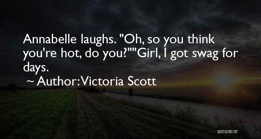 Victoria Scott Quotes 1559750