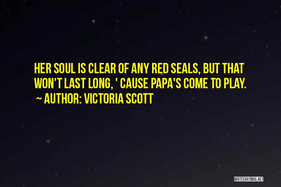 Victoria Scott Quotes 2080495
