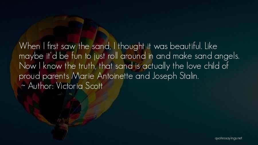 Victoria Scott Quotes 722844
