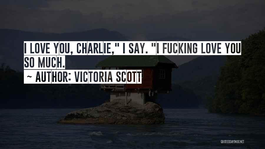 Victoria Scott Quotes 950144