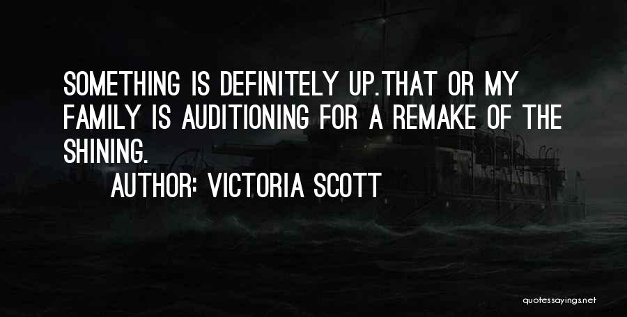 Victoria Scott Quotes 997078