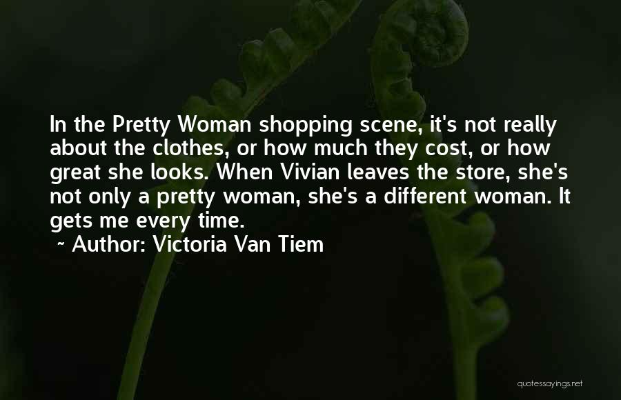 Victoria Van Tiem Quotes 928193