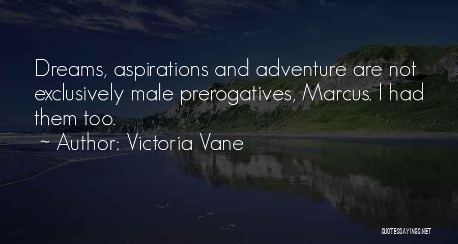 Victoria Vane Quotes 1218078