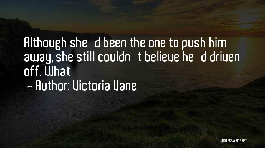 Victoria Vane Quotes 1691886