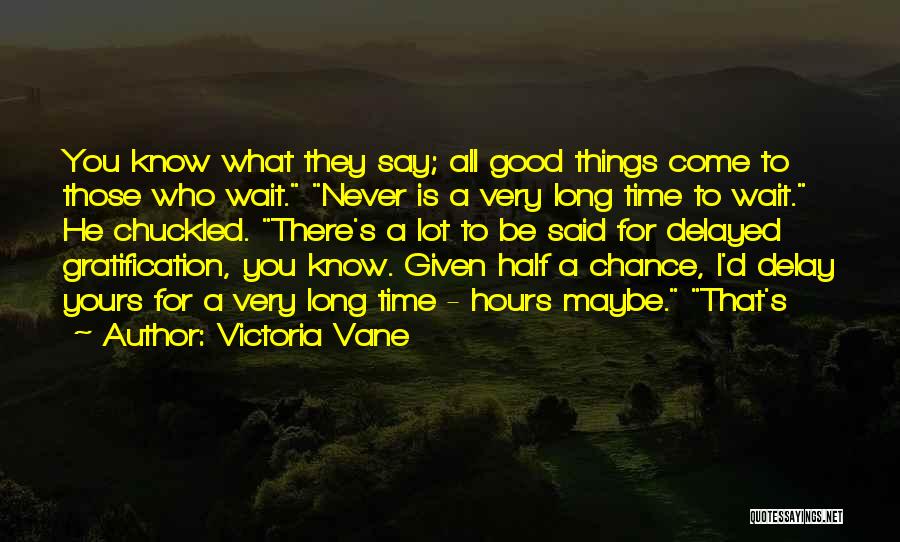 Victoria Vane Quotes 1800757