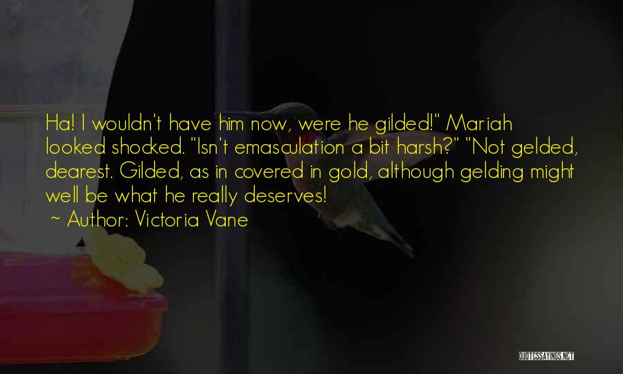 Victoria Vane Quotes 1965869