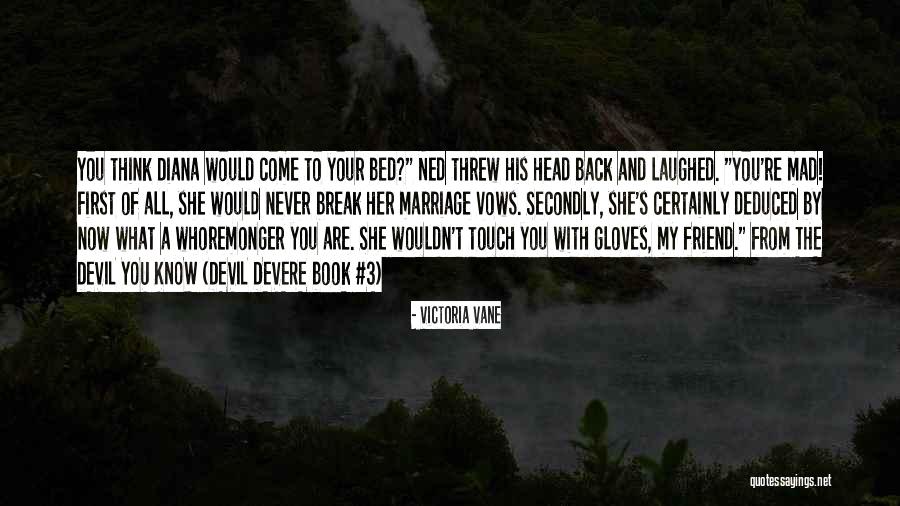 Victoria Vane Quotes 1982076 Victoria Vane Quotes 1982076