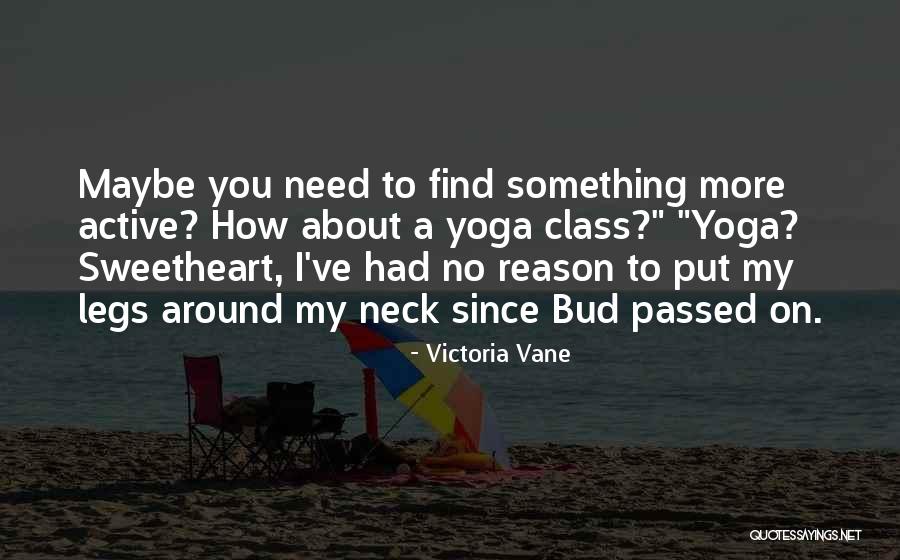 Victoria Vane Quotes 2158268