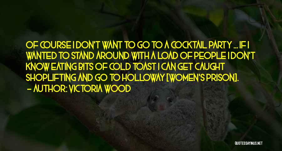 Victoria Wood Quotes 1680422