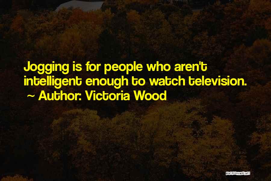 Victoria Wood Quotes 696358