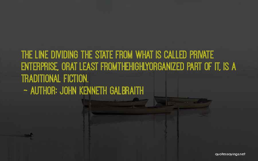 Victoria Wotton Quotes By John Kenneth Galbraith