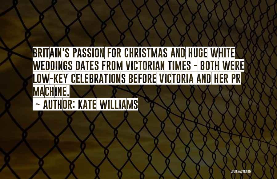 Victorian Britain Quotes By Kate Williams