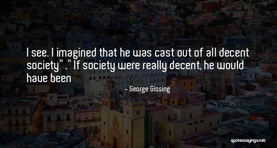 Victorian Era Quotes By George Gissing Victorian Era Quotes By George Gissing