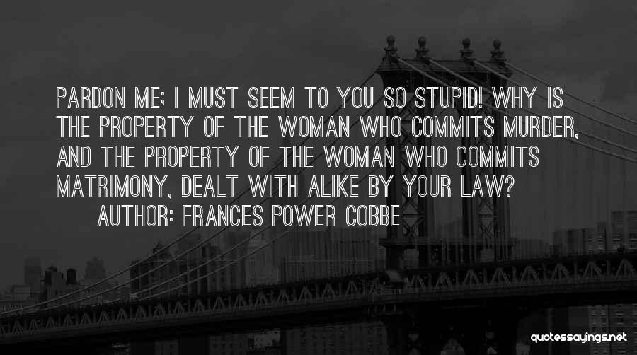 Victorian Marriage Quotes By Frances Power Cobbe