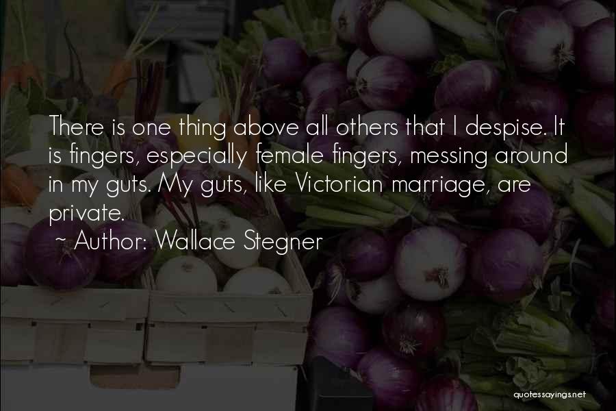 Victorian Marriage Quotes By Wallace Stegner