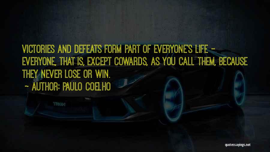 Victories And Defeats Quotes By Paulo Coelho