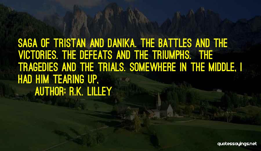 Victories And Defeats Quotes By R.K. Lilley