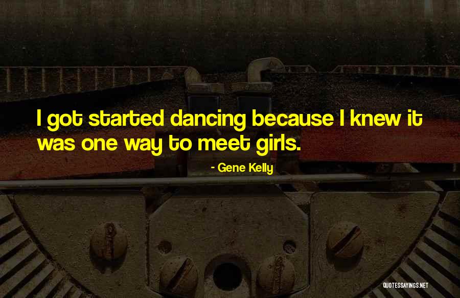 Victorina Kapitonova Quotes By Gene Kelly Victorina Kapitonova Quotes By Gene Kelly