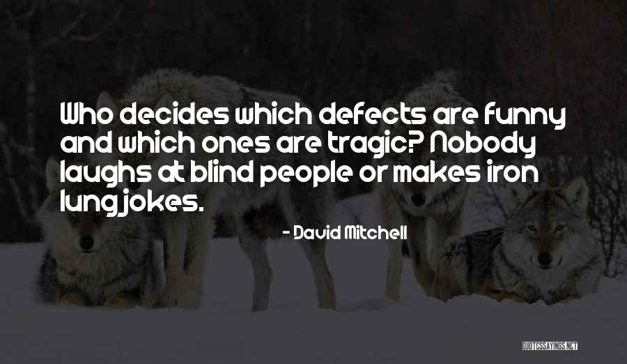 Victorinox Kitchen Quotes By David Mitchell