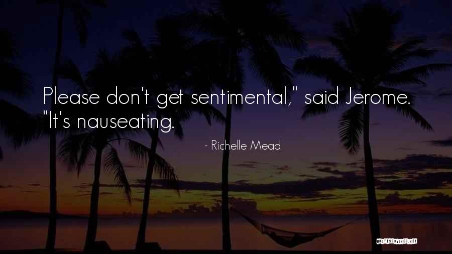 Victorio Edades Quotes By Richelle Mead Victorio Edades Quotes By Richelle Mead