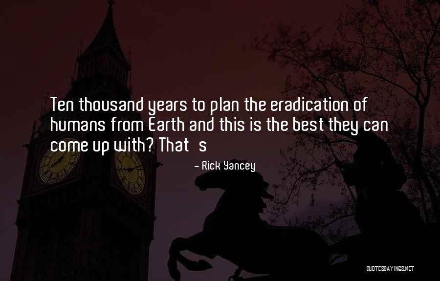 Victorioso Movie Quotes By Rick Yancey Victorioso Movie Quotes By Rick Yancey