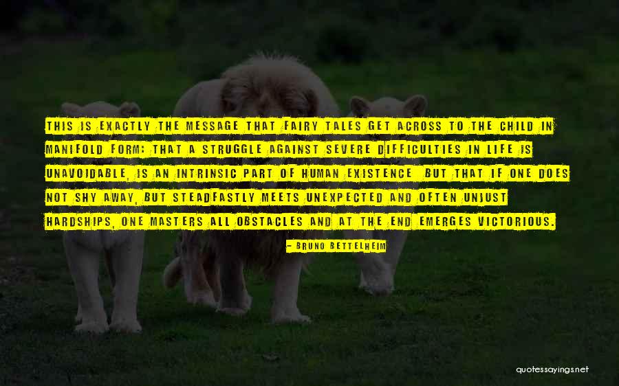 Victorious Life Quotes By Bruno Bettelheim Victorious Life Quotes By Bruno Bettelheim