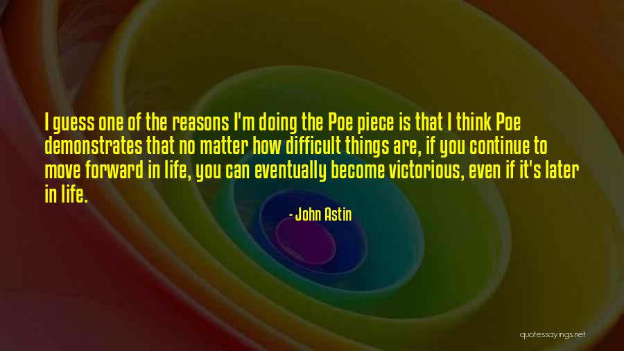 Victorious Life Quotes By John Astin