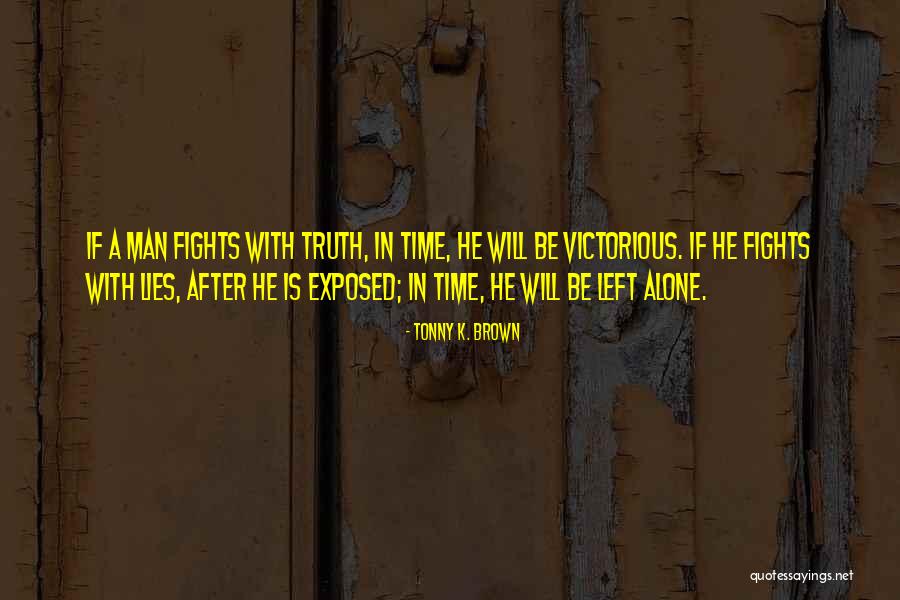 Victorious Life Quotes By Tonny K. Brown Victorious Life Quotes By Tonny K. Brown