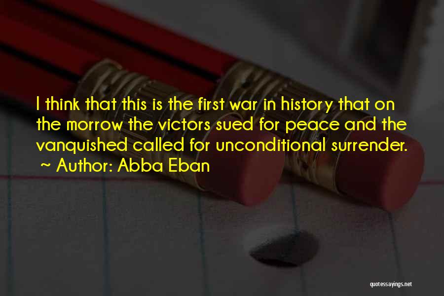 Victors And Vanquished Quotes By Abba Eban