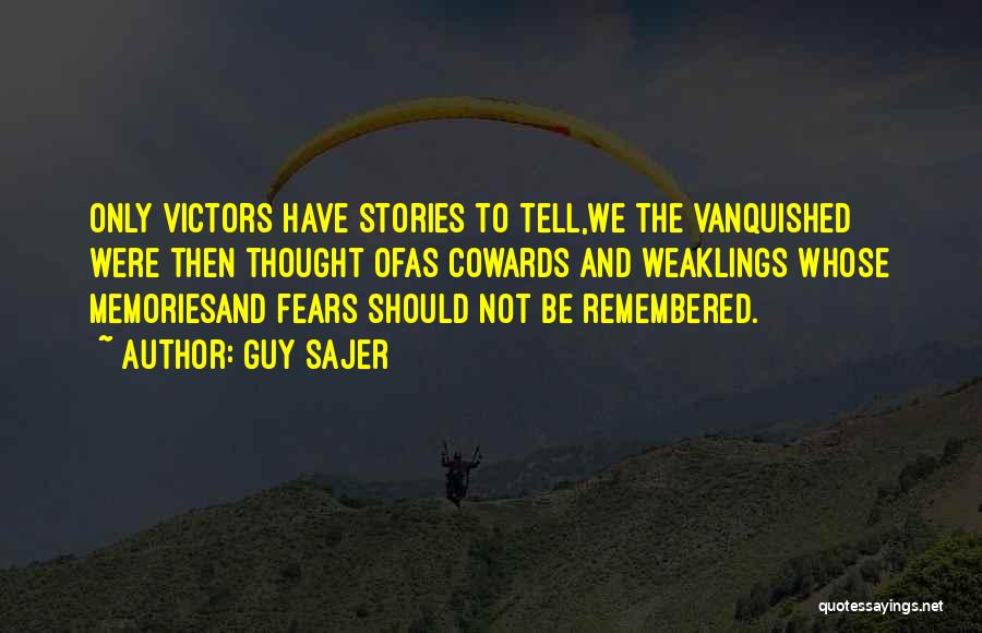 Victors And Vanquished Quotes By Guy Sajer