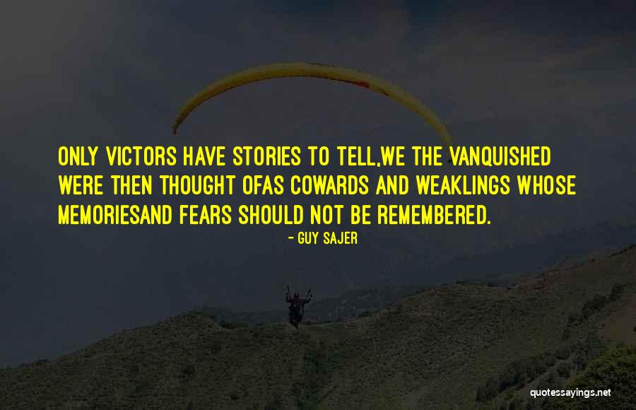 Victors And Vanquished Quotes By Guy Sajer