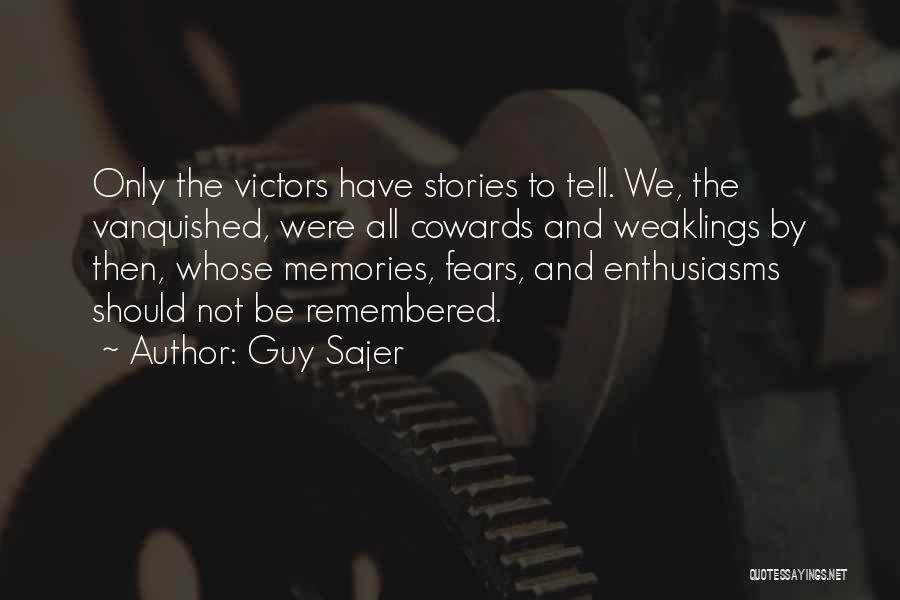 Victors And Vanquished Quotes By Guy Sajer