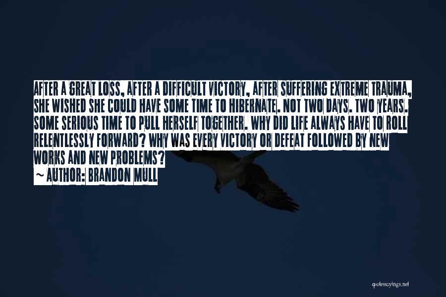 Victory After Defeat Quotes By Brandon Mull