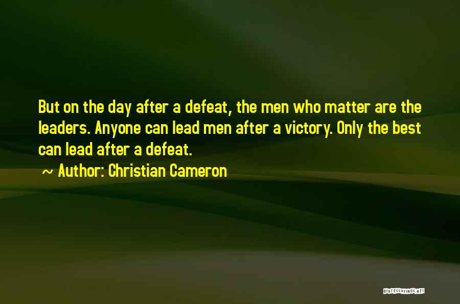 Victory After Defeat Quotes By Christian Cameron