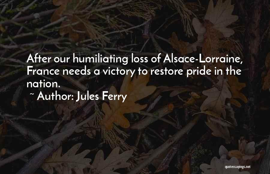 Victory After Loss Quotes By Jules Ferry