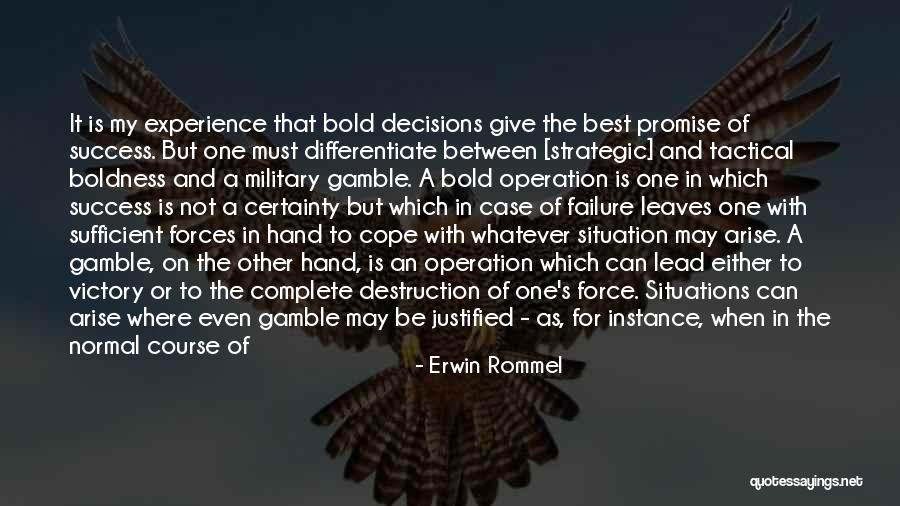 Victory And Failure Quotes By Erwin Rommel