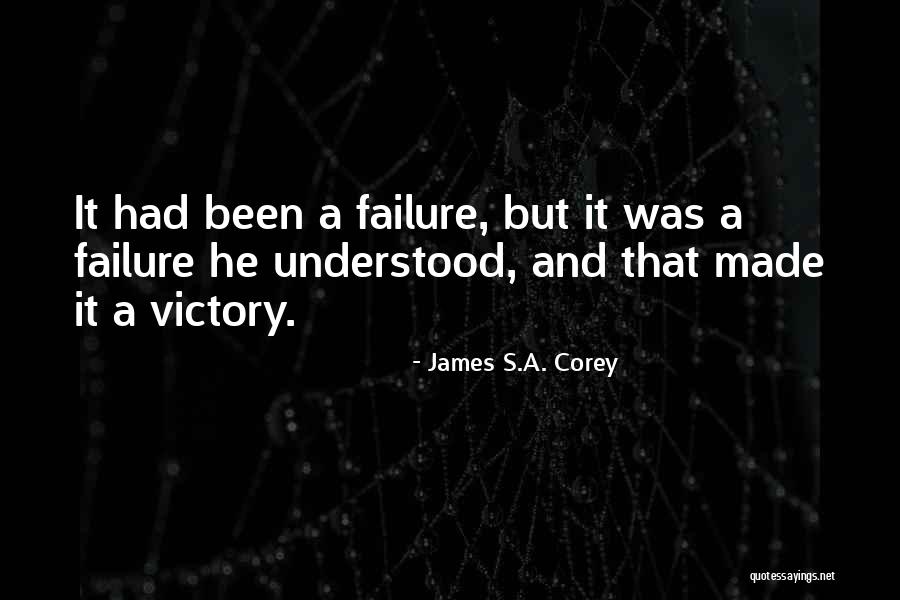 Victory And Failure Quotes By James S.A. Corey