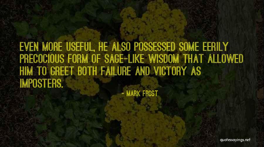 Victory And Failure Quotes By Mark Frost