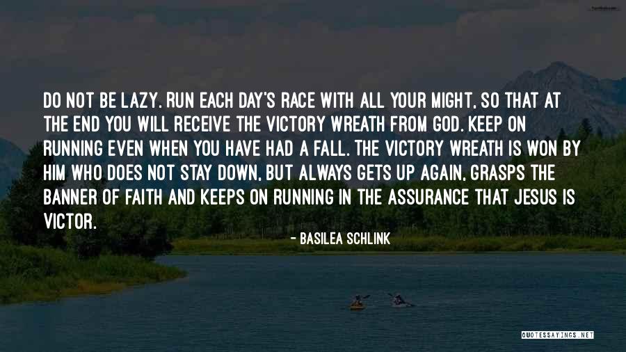 Victory And God Quotes By Basilea Schlink