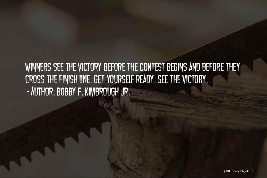 Victory And God Quotes By Bobby F. Kimbrough Jr.